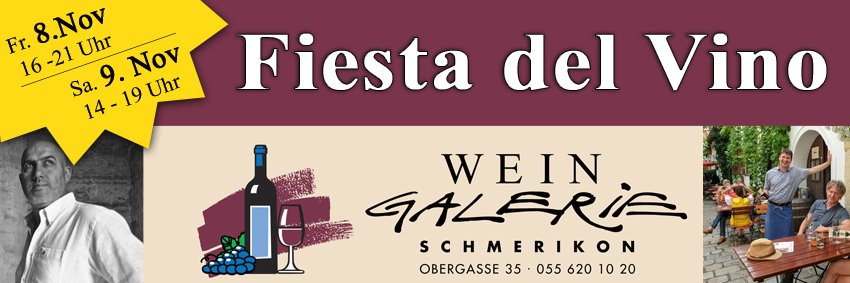 Fiesta del Vino - 8. & 9. November 2019 in der WEIN Galerie Schmerikon