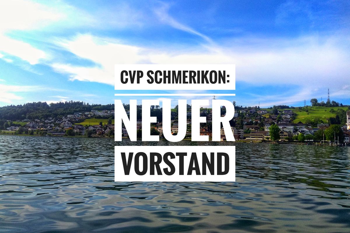 Die CVP Schmerikon wählt einen neuen Vorstand